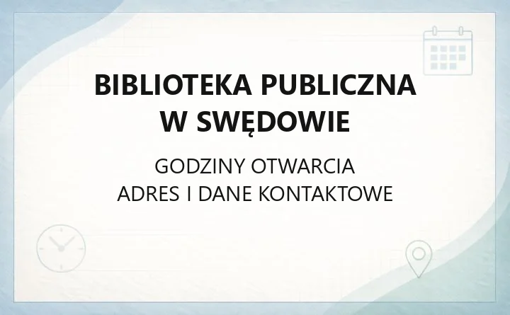 Biblioteka Publiczna w Swędowie - kontakt, godziny, karta biblioteczna