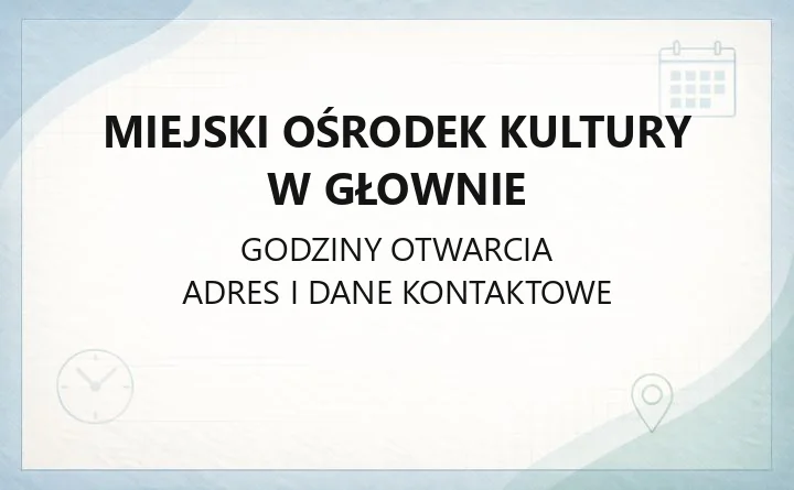 Miejski Ośrodek Kultury w Głownie - kontakt, zajęcia, kino i bilety