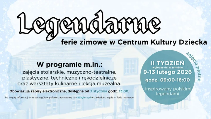 Grafika promocyjna wydarzenia Legendarne ferie zimowe 2026 w CKD — warsztaty i gry dla dzieci 6–12 lat