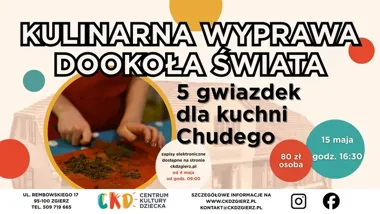 Grafika promocyjna wydarzenia Kulinarna Wyprawa Dookoła Świata: 5 gwiazdek dla kuchni Chudego — warsztaty dla dzieci