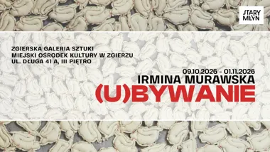 Grafika promocyjna wydarzenia (U)BYWANIE – tkaniny Irminy Murawskiej w Zgierskiej Galerii Sztuki