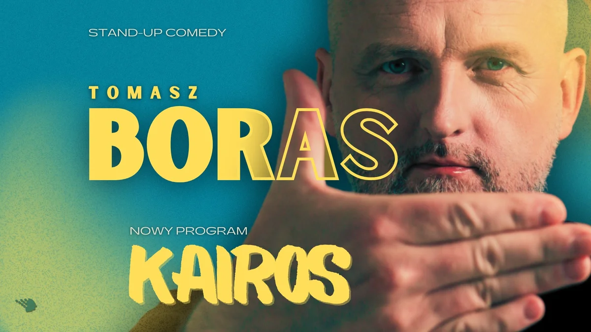 Grafika promocyjna wydarzenia Tomasz Boras: Kairos – stand-up w Zgierzu
