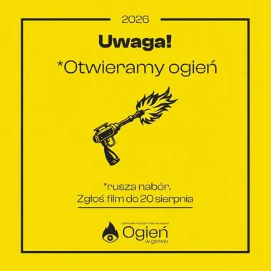 „Ogień w głowie” szuka niezależnych filmów. Nabór już trwa