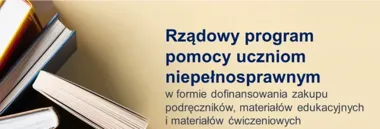 Zwrot za podręczniki dla uczniów z niepełnosprawnościami. Termin mija 7 września