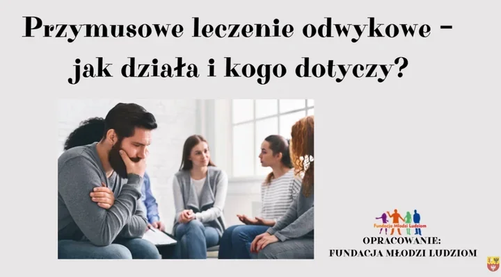Przymusowe leczenie odwykowe. Słuchowisko wyjaśnia, kogo dotyczy